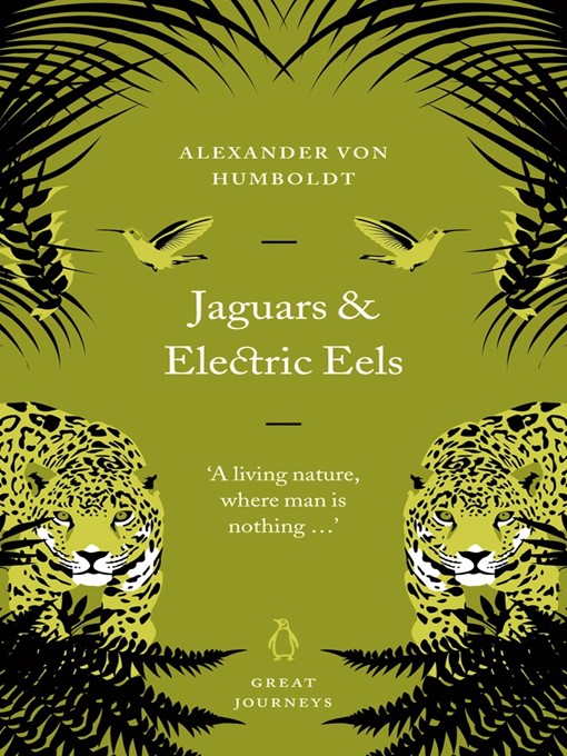 Title details for Jaguars and Electric Eels by Alexander von Humboldt - Available